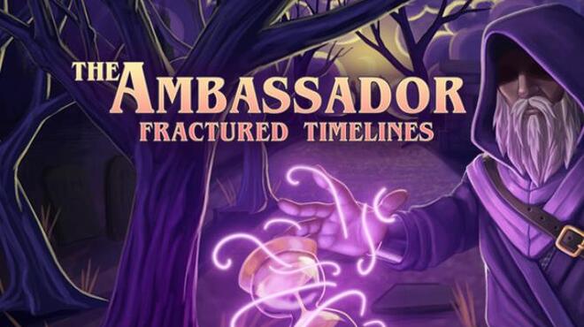 The Ambassador: Fractured Timelines Free Download
