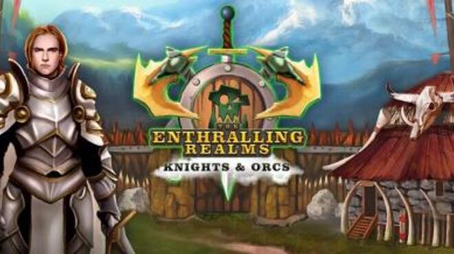 The Enthralling Realms Knights and Orcs Free Download