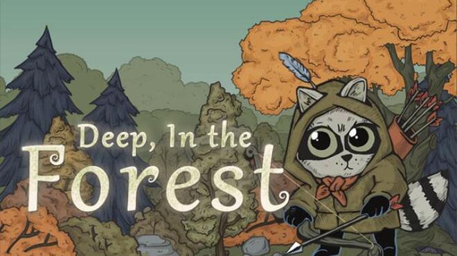 Deep, In the  Forest Free Download
