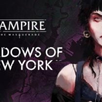 Vampire: The Masquerade – Shadows of New York Deluxe Edition v1.0.1