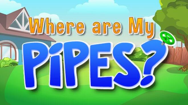 Where are My Pipes Free Download