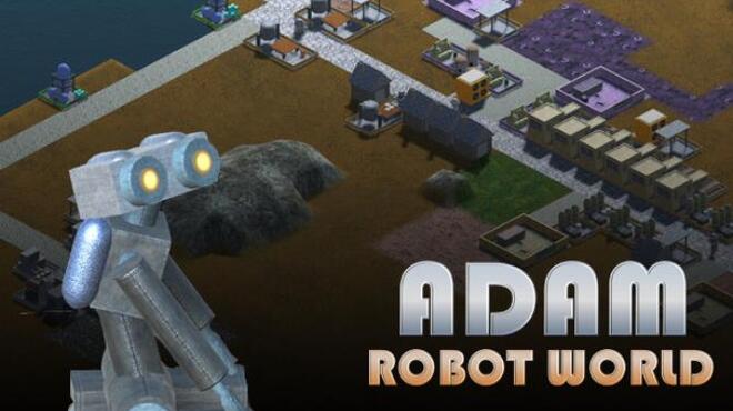 Adam: Robot World Free Download