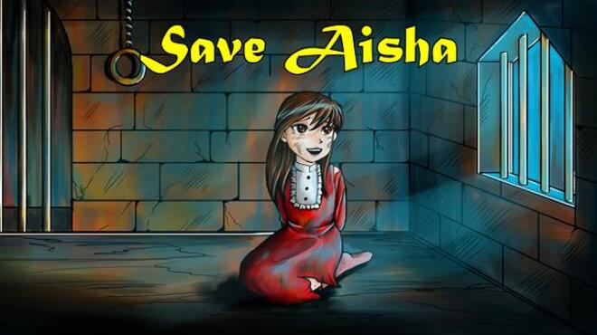 Save Aisha Free Download