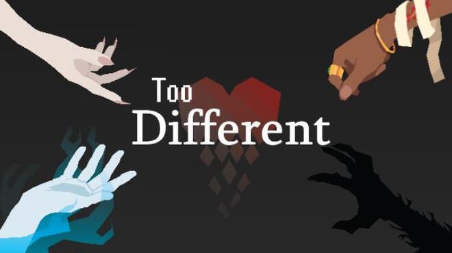 Too Different Free Download
