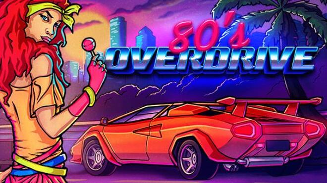 80s OVERDRIVE Free Download