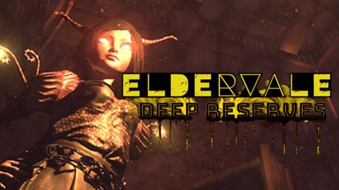 Eldervale Deep Reserves Free Download