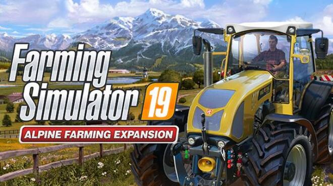 Farming Simulator 19 Alpine Farming Free Download