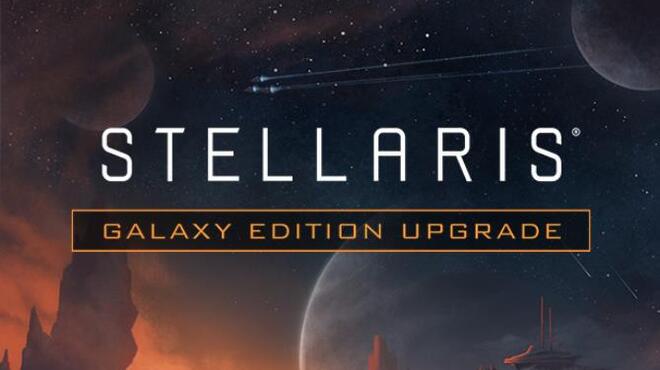 Stellaris: Galaxy Edition v3.0.4.1 Free Download