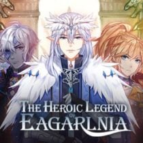 The Heroic Legend of Eagarlnia v15.04.2022