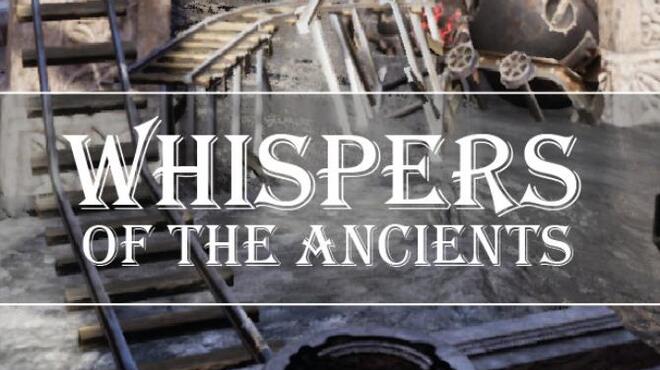 Whispers of the Ancients Free Download