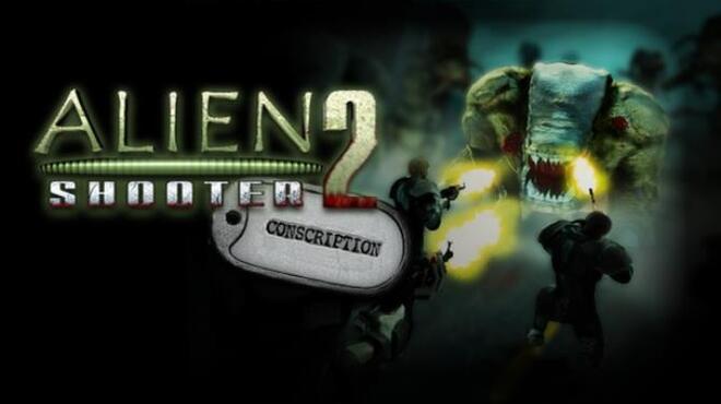 Alien Shooter 2 Conscription Free Download