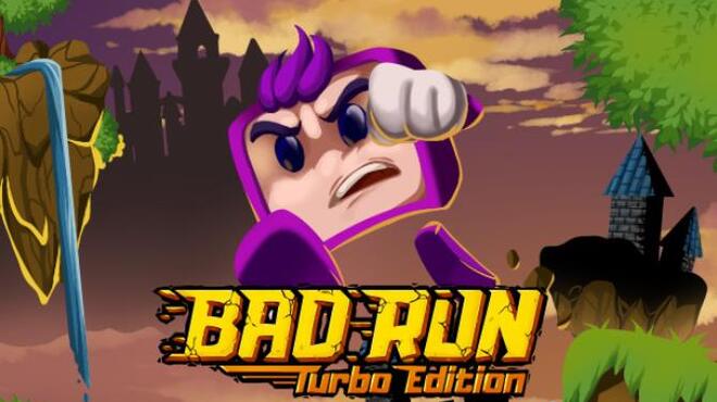 Bad Run Turbo Edition Free Download