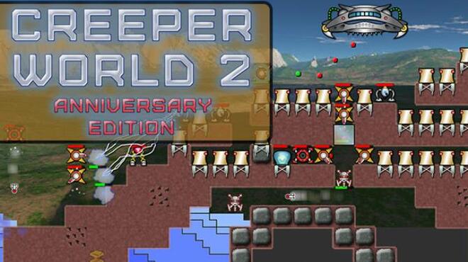 Creeper World 2: Anniversary Edition Free Download