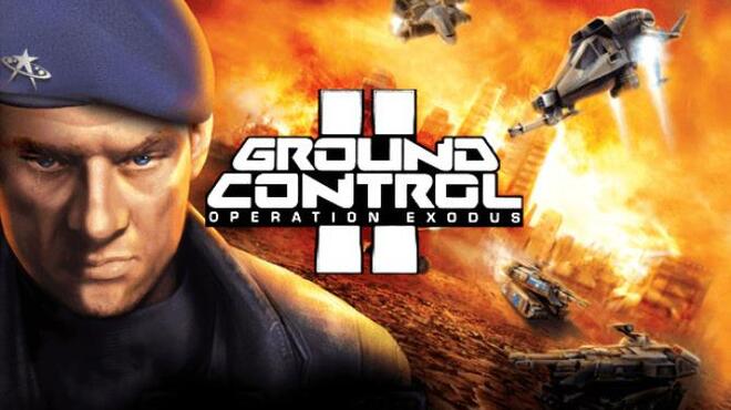 Ground Control II: Operation Exodus Free Download