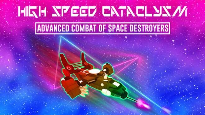 High Speed Cataclysm Free Download