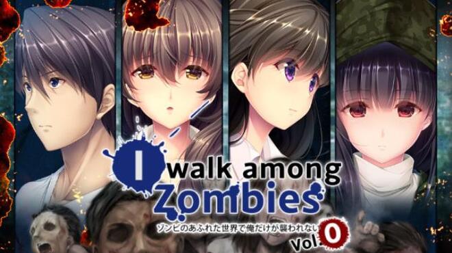 I Walk Among Zombies Vol. 0 Free Download