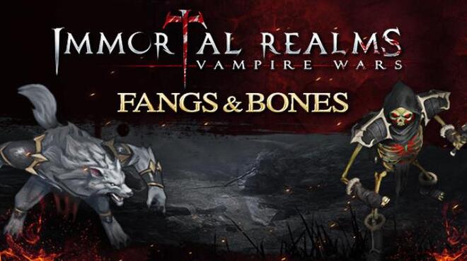 Immortal Realms: Vampire Wars - Fangs and Bones Free Download