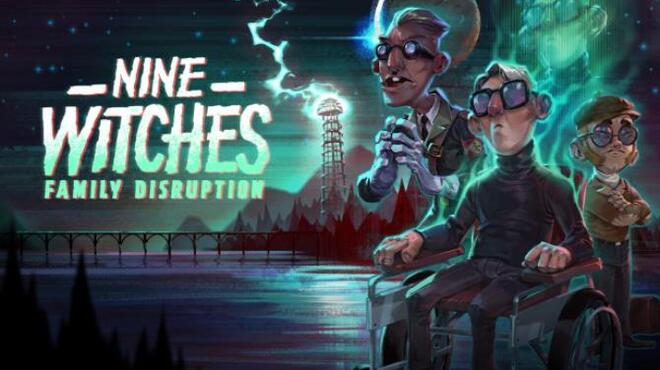 Nine Witches Family Disruption Free Download