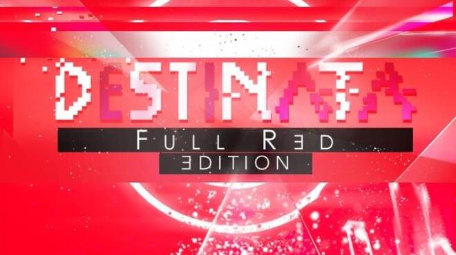 Destinata FULL RED Free Download