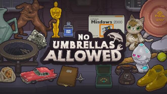 No Umbrellas Allowed v1.1.1