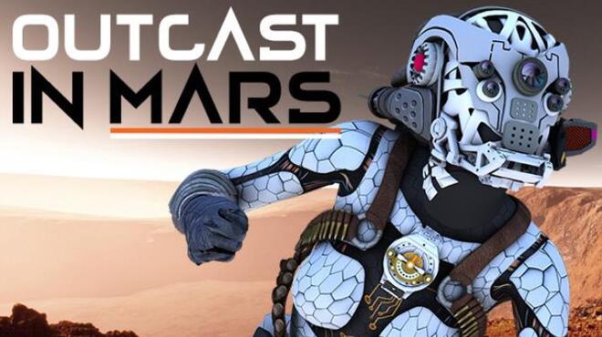 Outcast in Mars Free Download