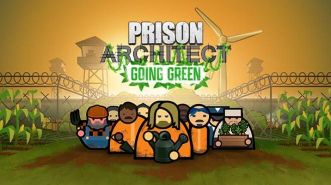Prison Architect Going Green Free Download