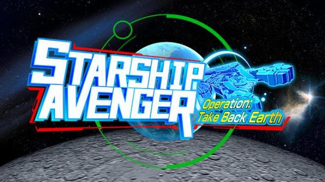 STARSHIP AVENGER Operation: Take Back Earth/スターシップアベンジャー 地球奪還大作戦