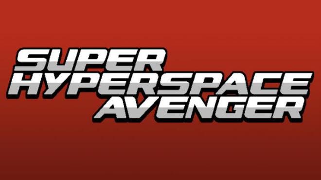 Super Hyperspace Avenger Free Download