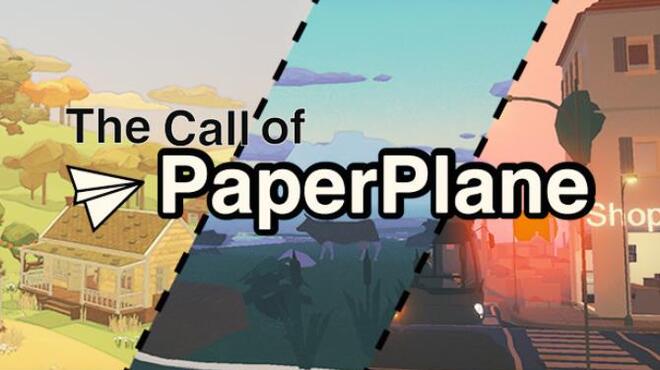 The Call Of Paper Plane Free Download
