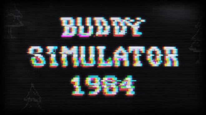 Buddy Simulator 1984 v3.1.5