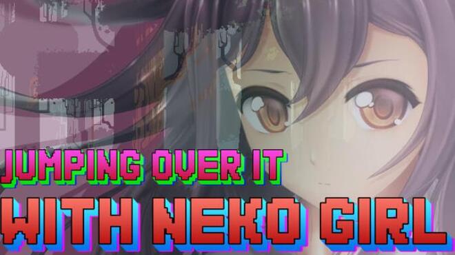 Jumping Over It With Neko Girl Free Download