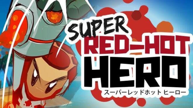 Super Red Hot Hero Free Download
