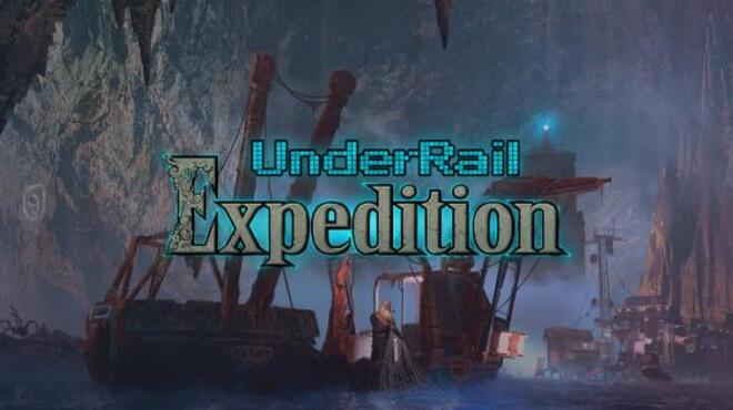 UnderRail Expedition v1 1 3 0 Free Download