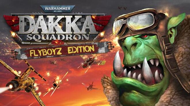 Warhammer 40000 Dakka Squadron Flyboyz Edition Free Download