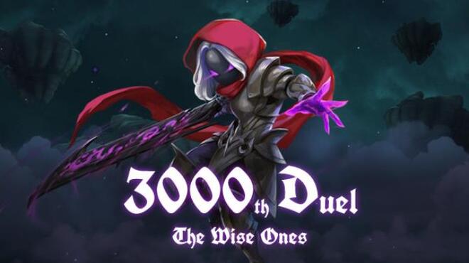 3000th Duel The Wise Ones Free Download