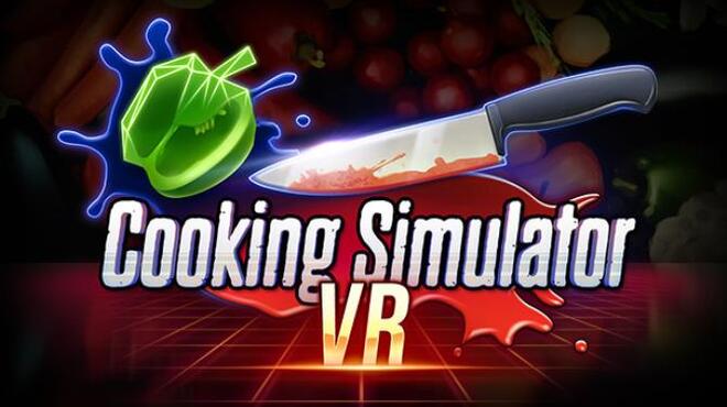Cooking Simulator VR Free Download