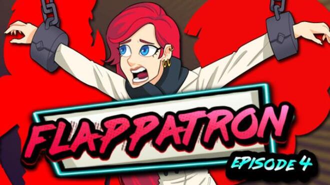 Flappatron Episode 4 Free Download