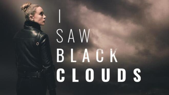 I Saw Black Clouds REPACK-SKIDROW