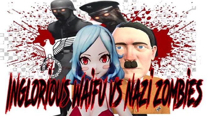 Inglorious Waifu VS Nazi Zombies Free Download