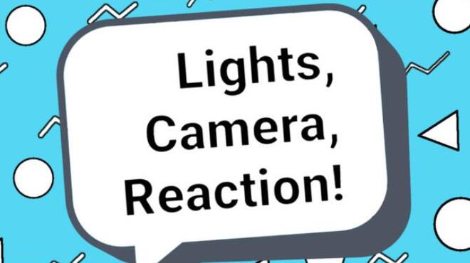 Lights Camera Reaction Free Download