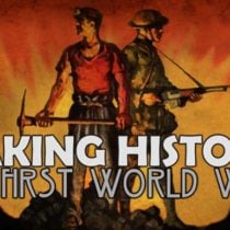 Making History The First World War-SKIDROW
