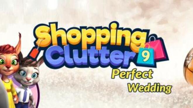 Shopping Clutter 9 Perfect Wedding Free Download