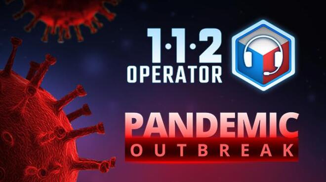 112 Operator Pandemic Outbreak Free Download