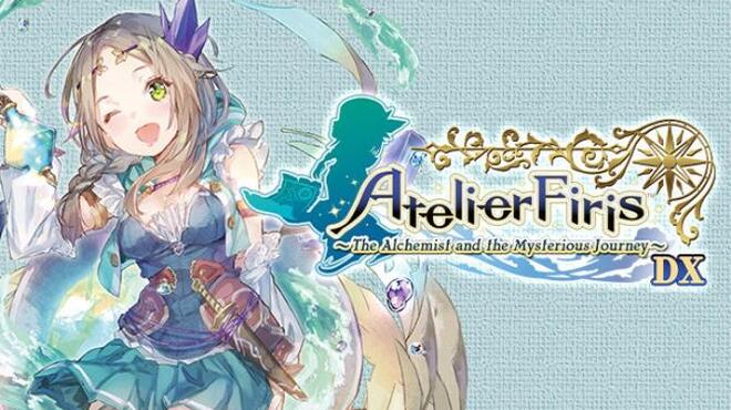 Atelier Firis The Alchemist and the Mysterious Journey DX Free Download
