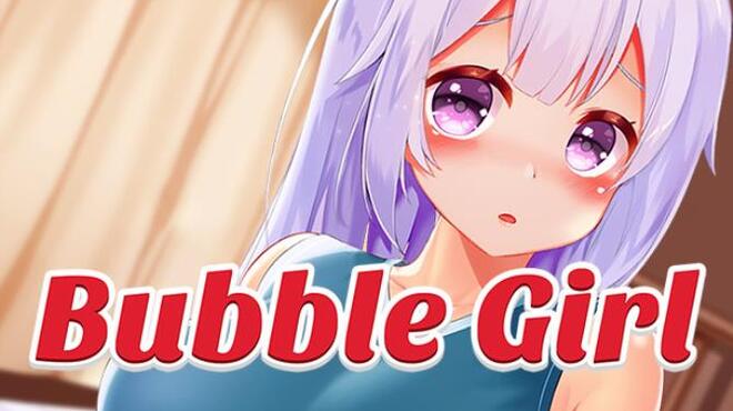 Bubble Girl Free Download