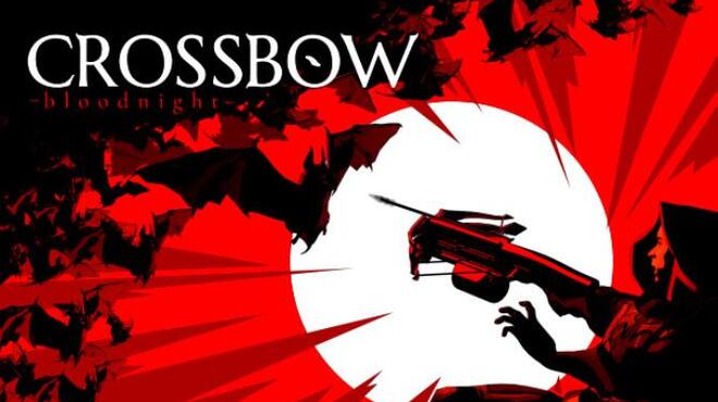 CROSSBOW BloodNight Free Download