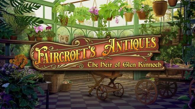 Faircroft Antiques The Heir of Glen Kinnoch Collectors Edition Free Download