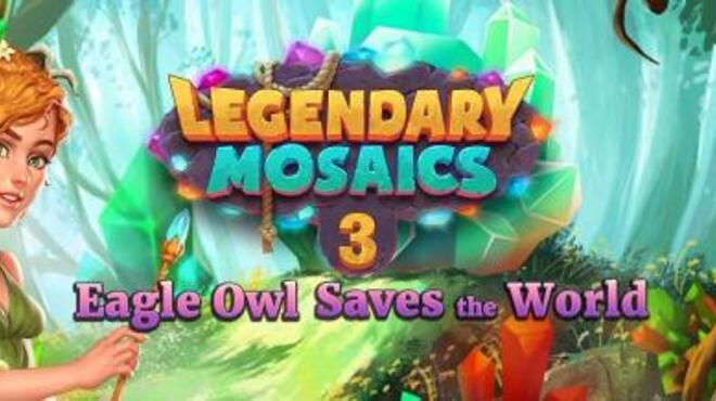 Legendary Mosaics 3 Eagle Owl Saves the World Free Download