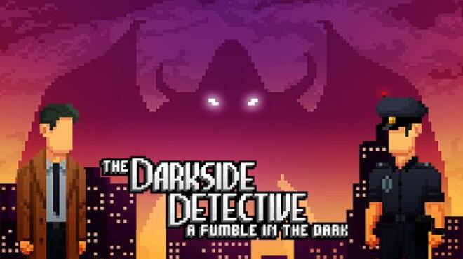 The Darkside Detective A Fumble In The Dark Free Download