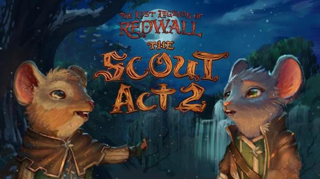The Lost Legends Of Redwall The Scout Act II Free Download